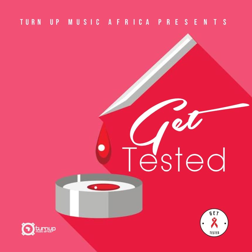 Turn Up Music Africa Get Tested0A1