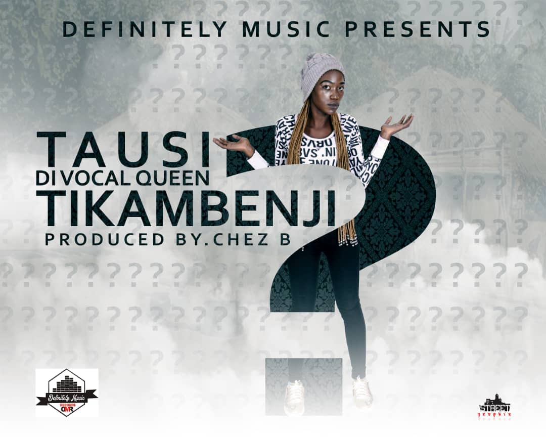 Tausi - Tikambenji (Prod. By Chez B) - Zambianplay