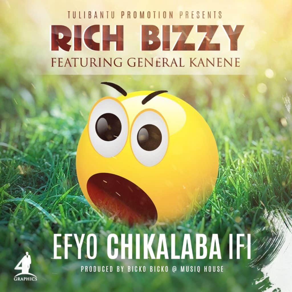 Rich Bizzy Ft. General Kanene Efyo Chikalaba Ifi