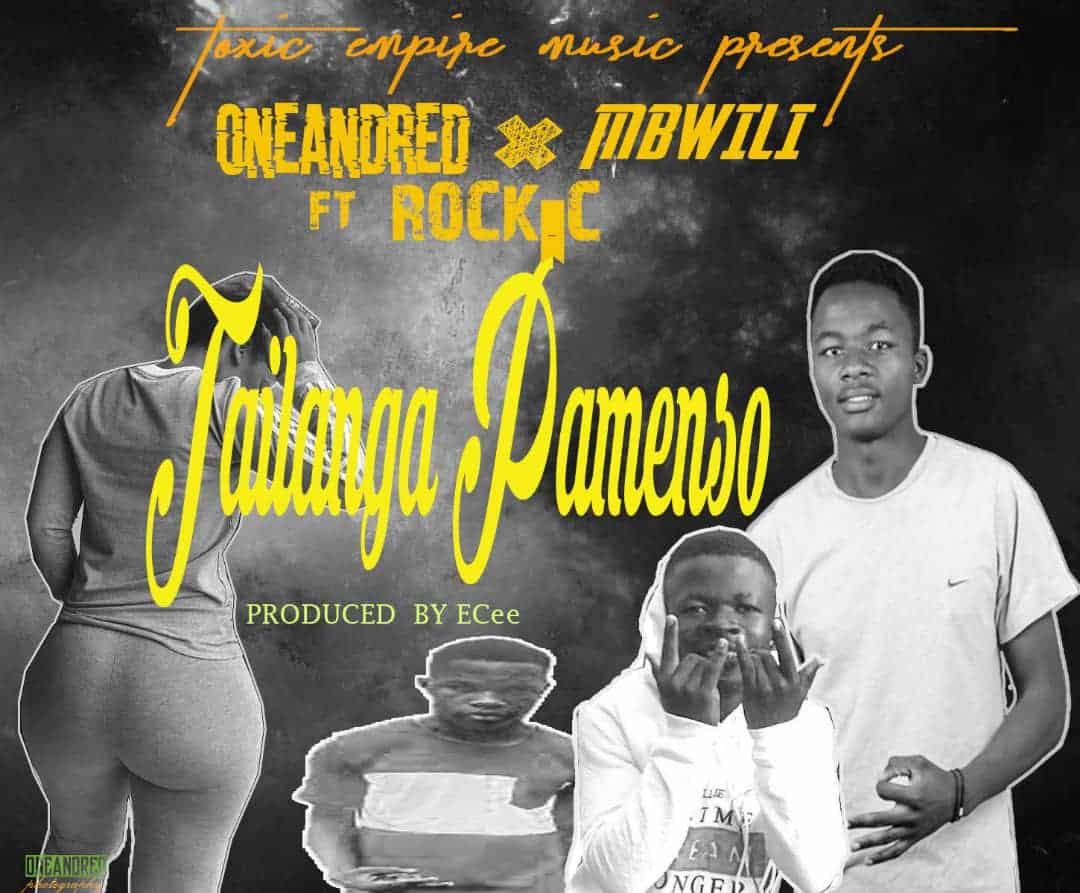 OneAndred X Mbwili Ft. Rock C Tailanga Pamenso