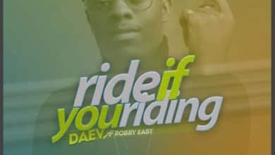Daev Ft. Bobby East Ride If You Riding Prod. By Mr Stash
