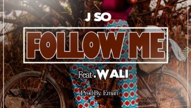 J So Ft. Wali Follow Me Prod. By Eman