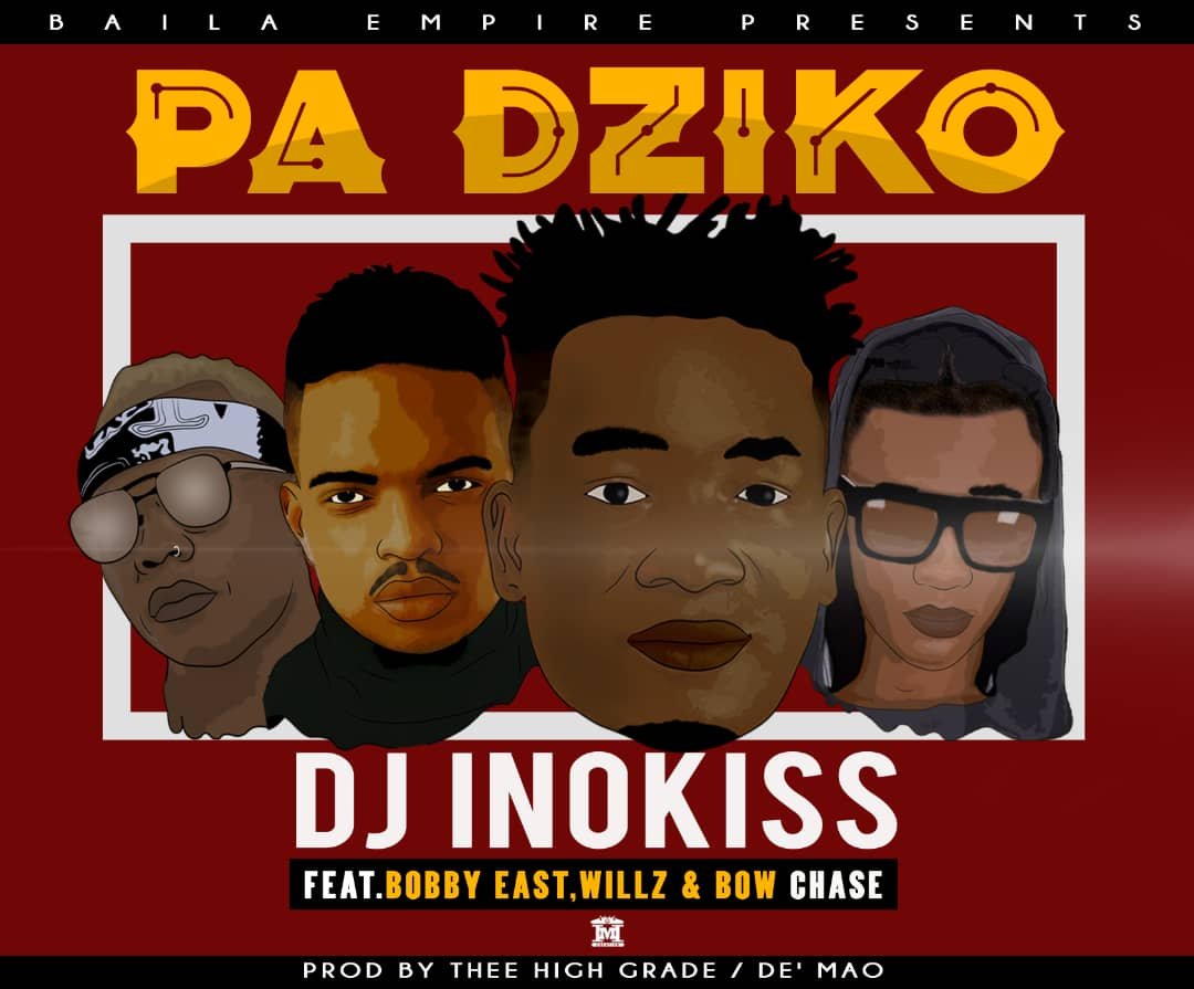 DJ Inokiss Ft. Bobby East Willz Bow Chase Pa Dziko