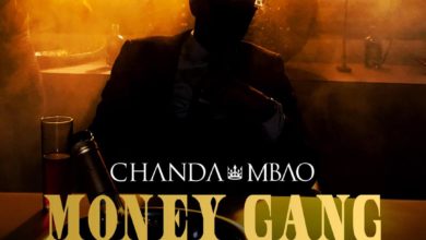 Chanda Mbao Ft. Gemini Major Money Gang