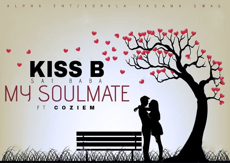 Kiss B Sai Baba Ft. Coziem - My Soul Mate - Zambianplay