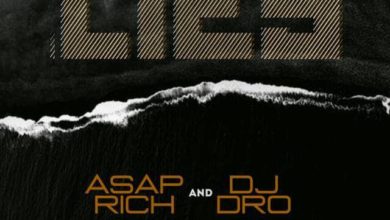 Asap Rich Ft. DJ Dro Lies