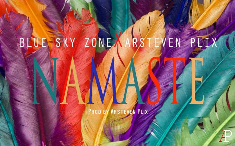Blue Sky X Arsteven Plix Namaste