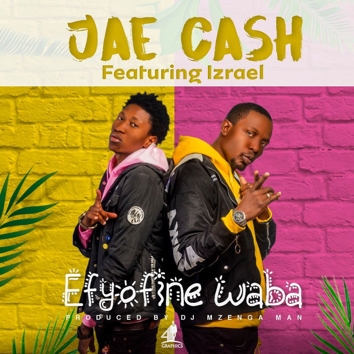 Jae Cash Ft. Izrael Efyofine Waba