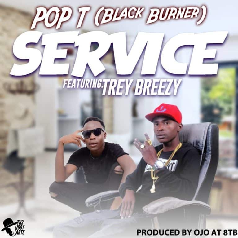 Pop T Ft. Breezy Trey - Service (Prod. OJO) - Zambianplay