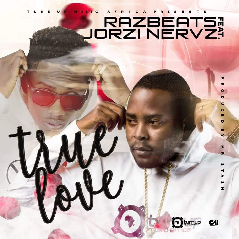 Razbeats Ft. Jorzi Nervz True Love