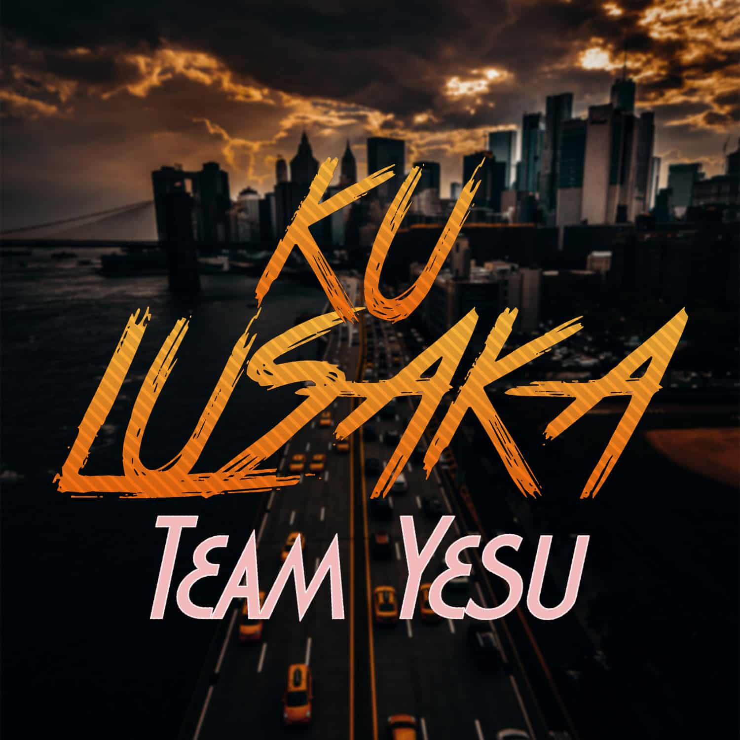 Team Yesu - Ku Lusaka Download
