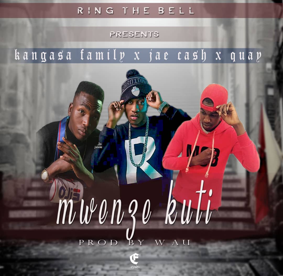 Kangasa Family X Jae Cash X Quay - Mwenze Kuti