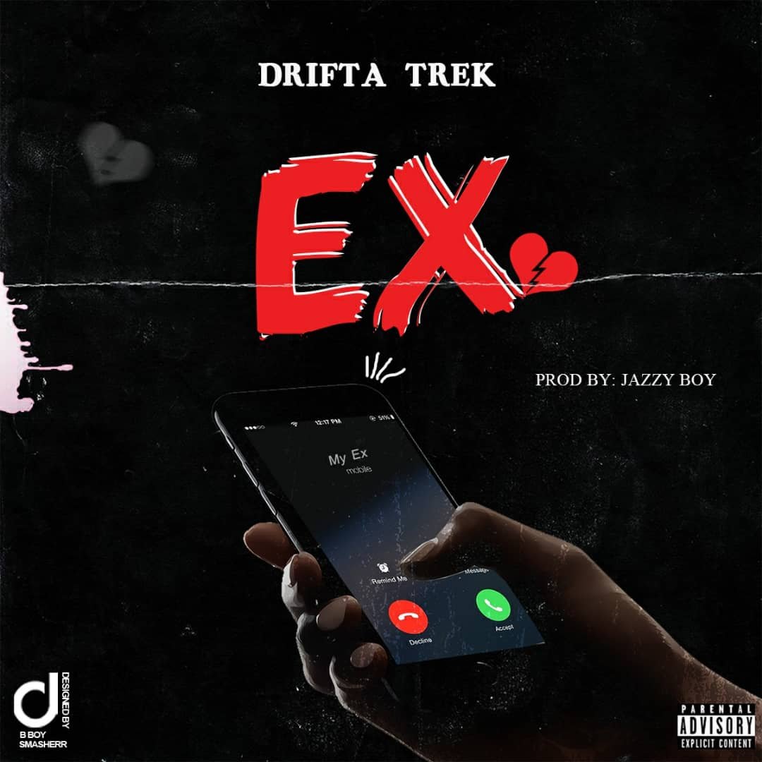 drifta trek my ex mp3 download