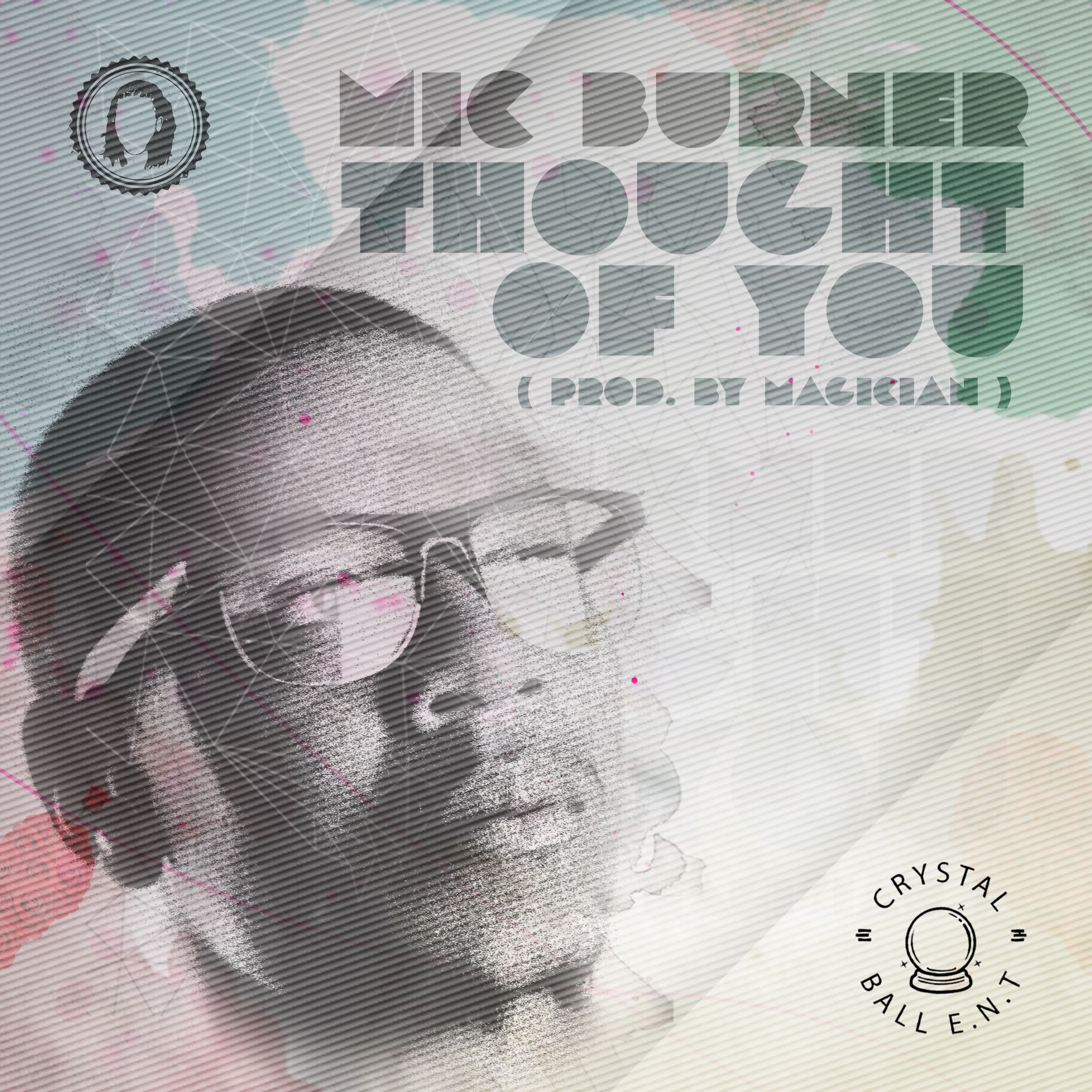 Mic Burner - Thought Of You