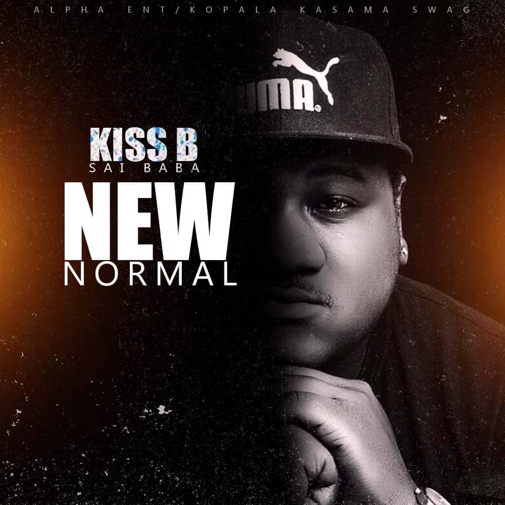 Kiss B Sai Baba - New Normal - Zambianplay