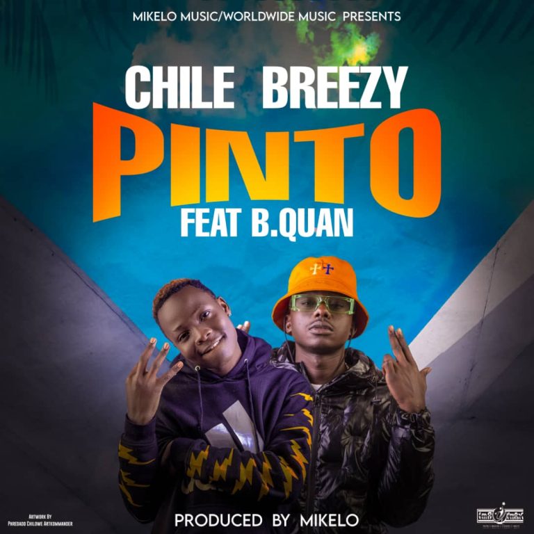 Chile Breezy Ft. B Quan - Pinto - Zambianplay