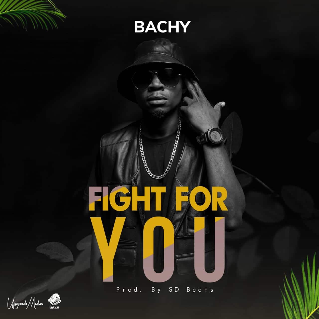 Bachy - Fight For You - Zambianplay