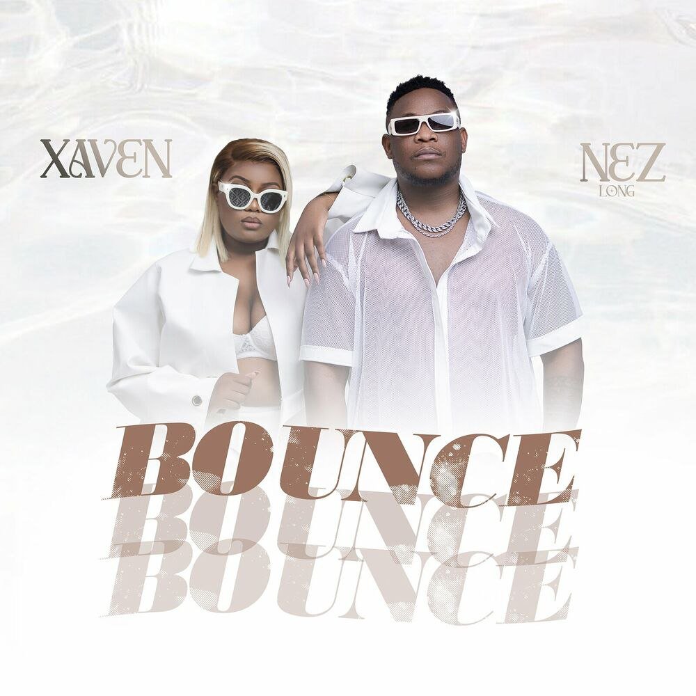 Xaven Ft. Nez Long - Bounce