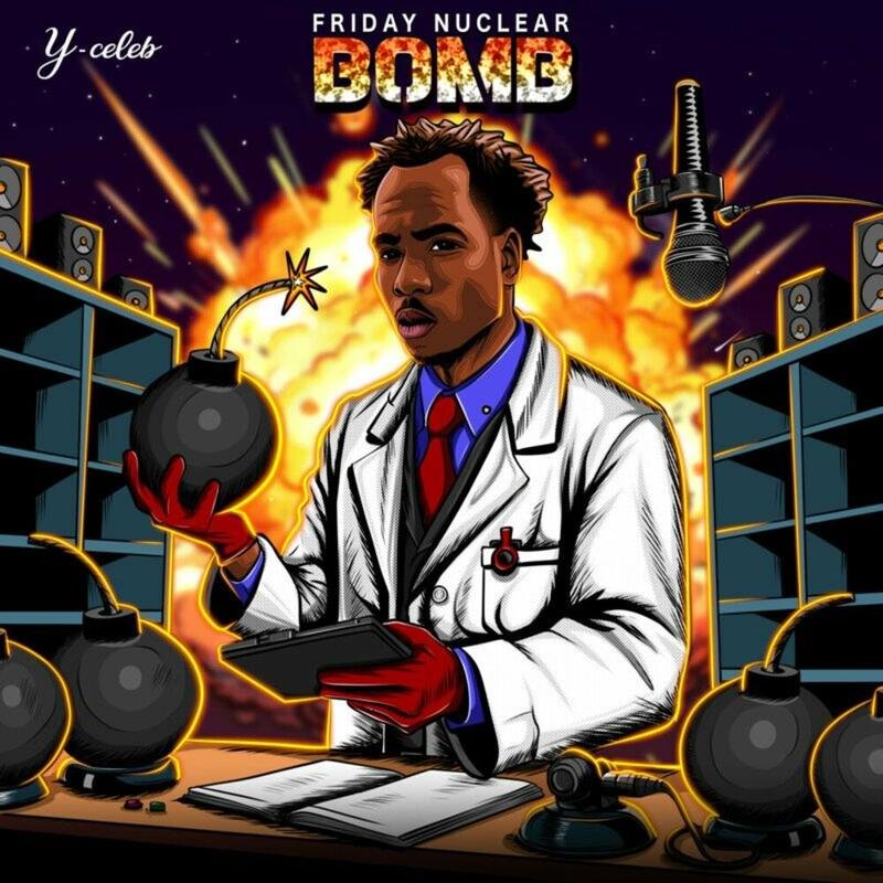 Y Celeb - Friday Nuclear Bomb (EP) Download