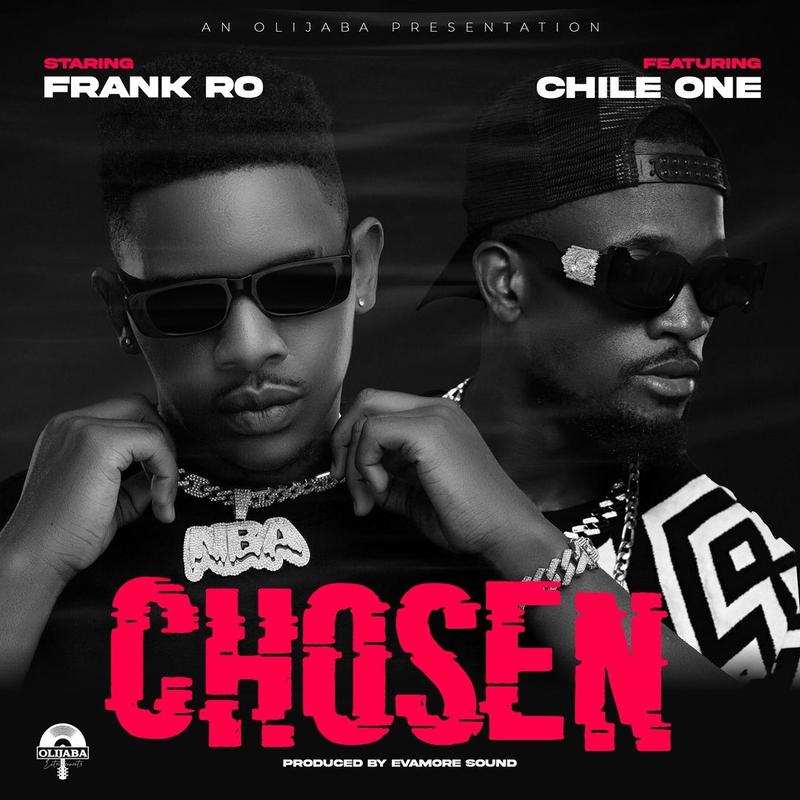 Frank Ro Ft. Chile One Mr Zambia - Chosen (Mp3 Download)