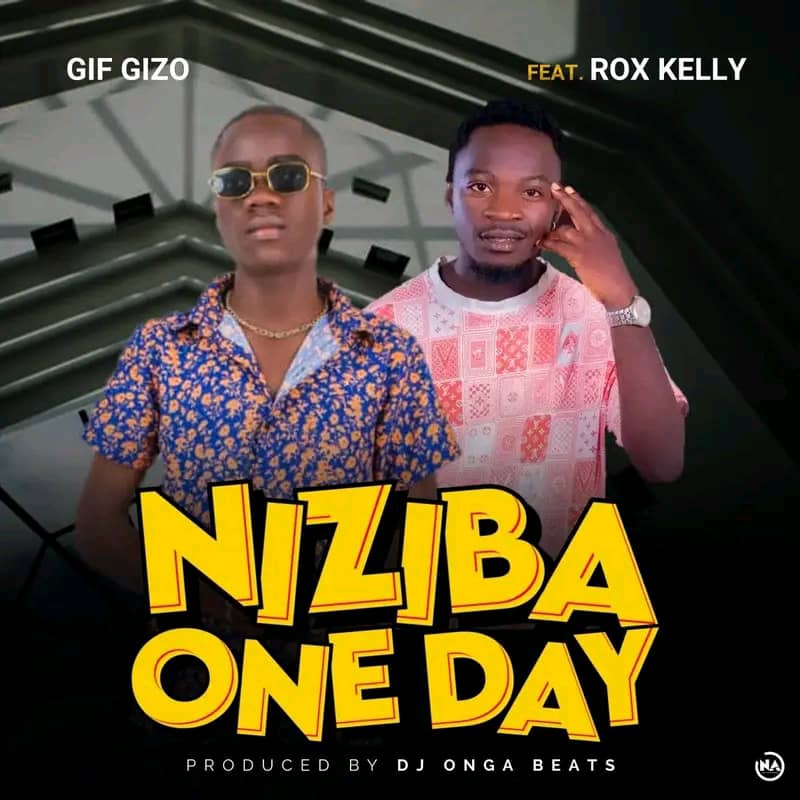 gif gizo ft. rox kelly niziba one day