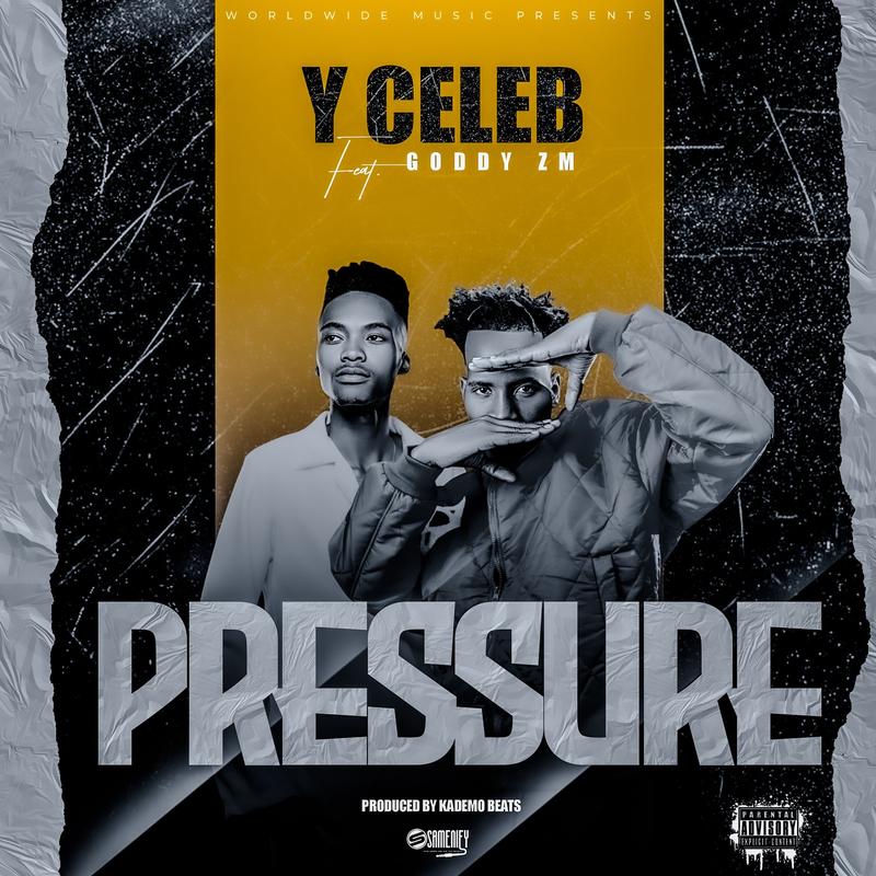 Y Celeb Ft. Goddy Zambia - Pressure