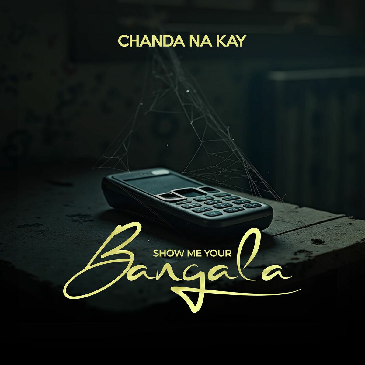 Chanda Na Kay - Show Me Your Bangala