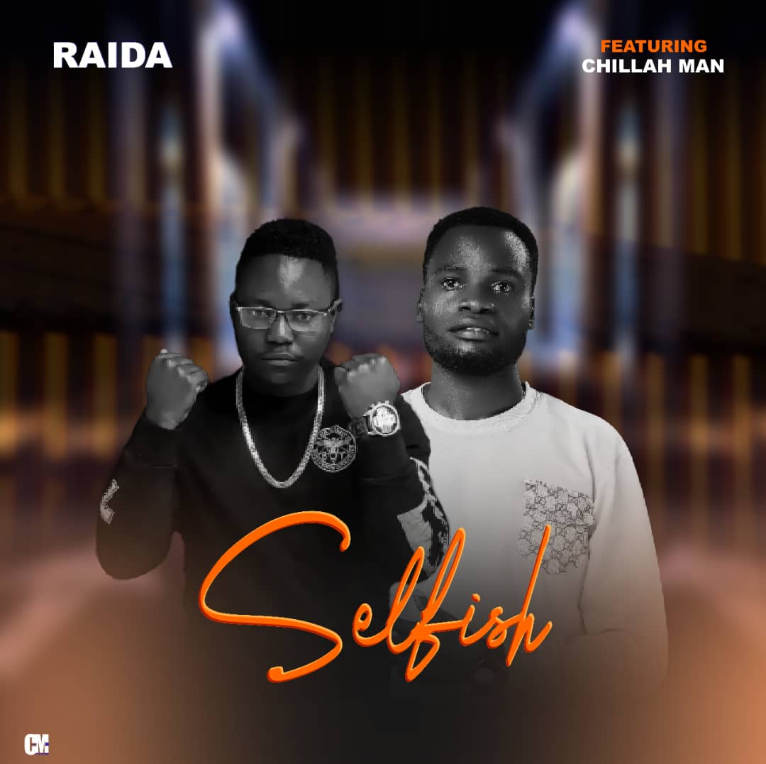 Raida Ft. Chillah Man - Selfish