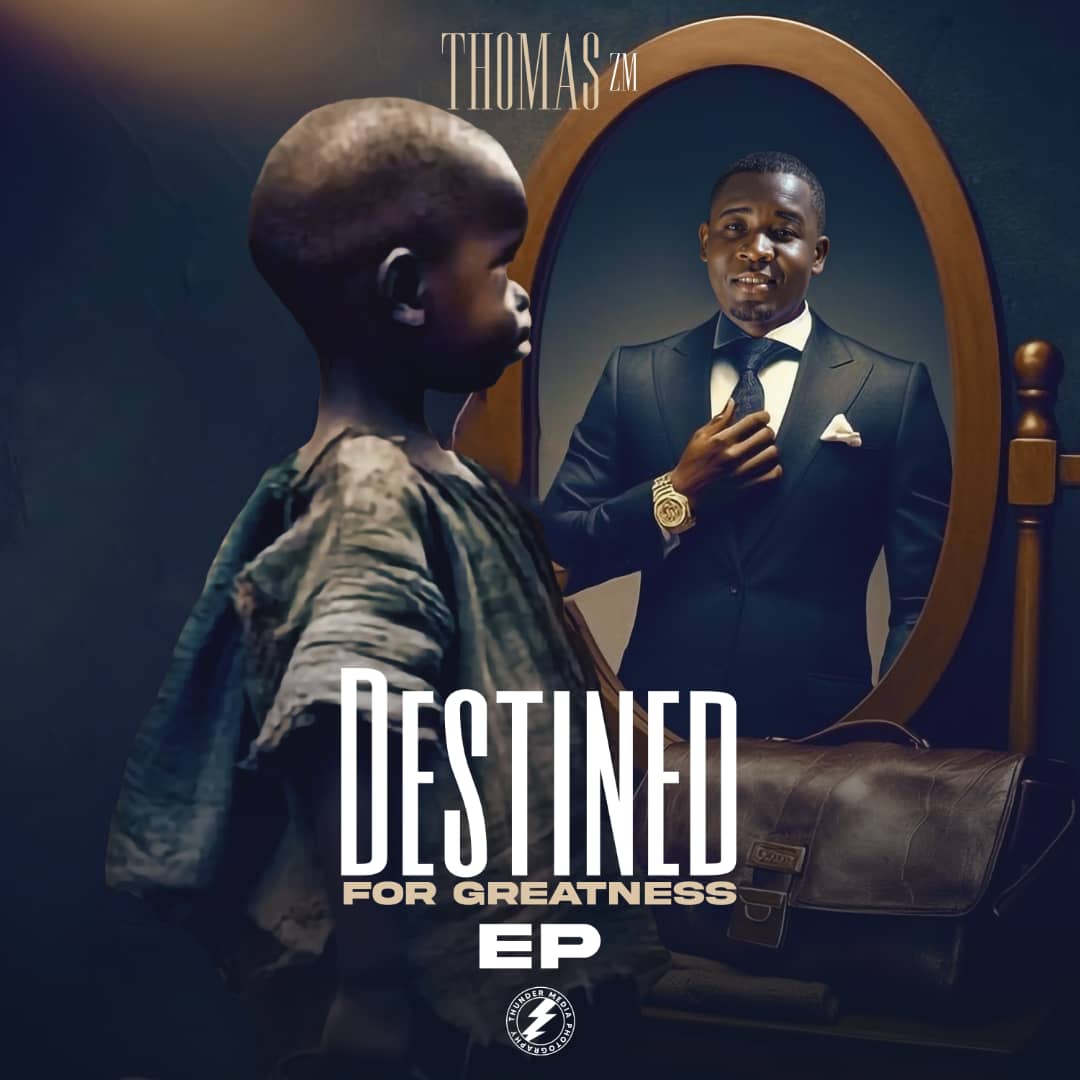 Thomas Zm - Destined For Greatness (EP)