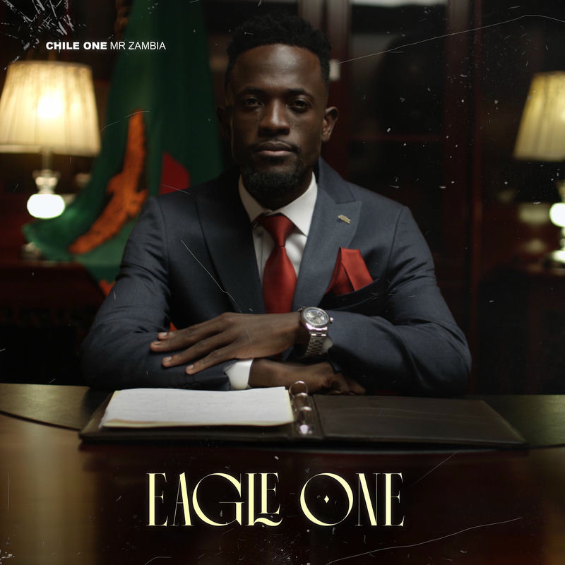 Chile One Mr Zambia - Eagle One (Album)