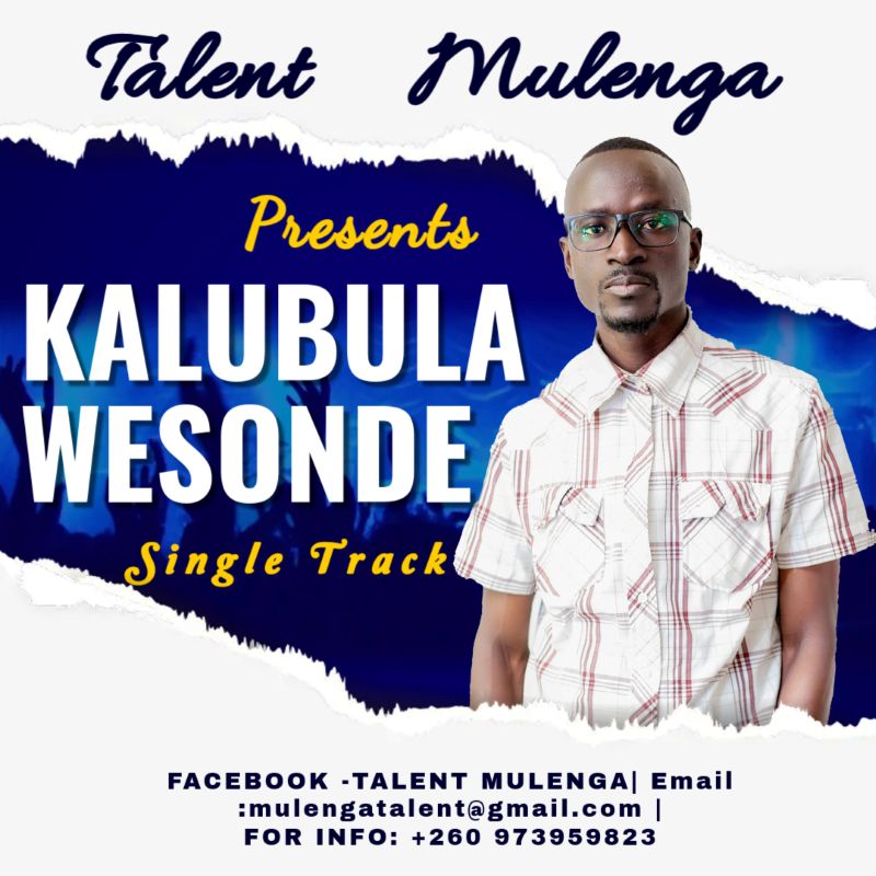 Talent Mulenga - Kalubula Wesonde