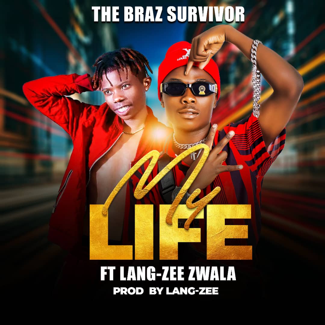 The Braz Ft. Lang Zee - My Life