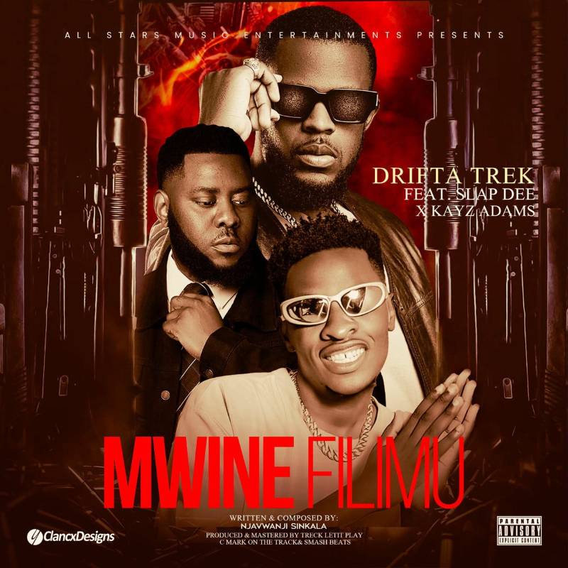 Drifta Trek Ft. Slapdee & Kayz Adams - Mwine Filimu