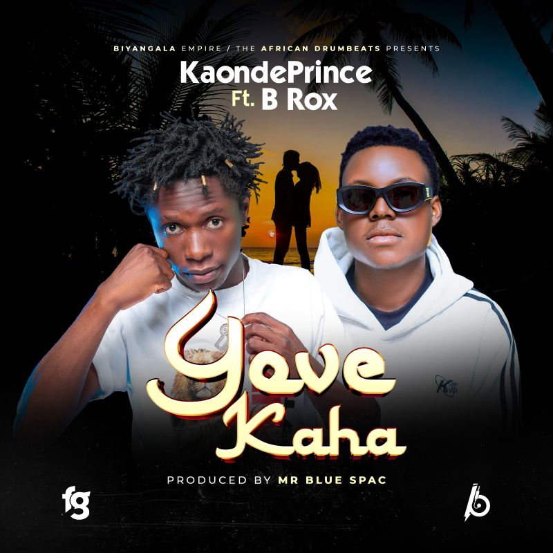 KaondePrince Ft. B Rox - Yove Kaha