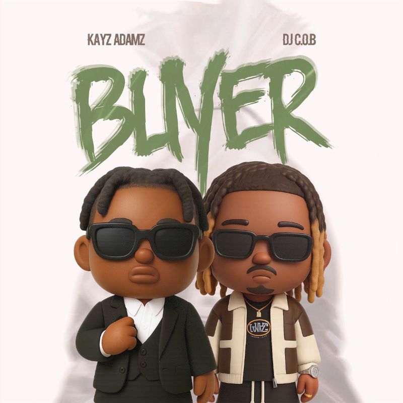 Kayz Adams Ft. DJ C.O.B - Buyer