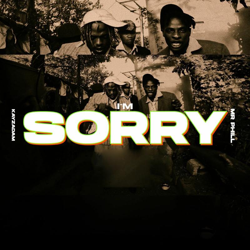 Kayz Adams Ft. Mr Phill - I'm Sorry