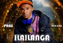 Keny Prax Ft. Ben Nax - Ilailanga Behaviour