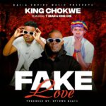 King Chokwe ZM Ft.T Sean & King Cee – Fake Love