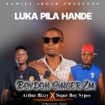Boydoh enlists Arthur Bizzy & Super Boy Sypee for ‘Luka Pila Hande’ Boydoh enlists Arthur Bizzy & Super Boy Sypee for ‘Luka Pila Hande’