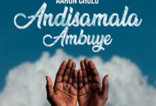 Aaron Chulu - Andisamala Ambuye