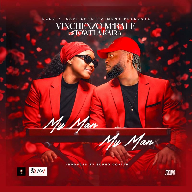 Vinchenzo M'bale Ft. Towela Kaira - My Man My Man