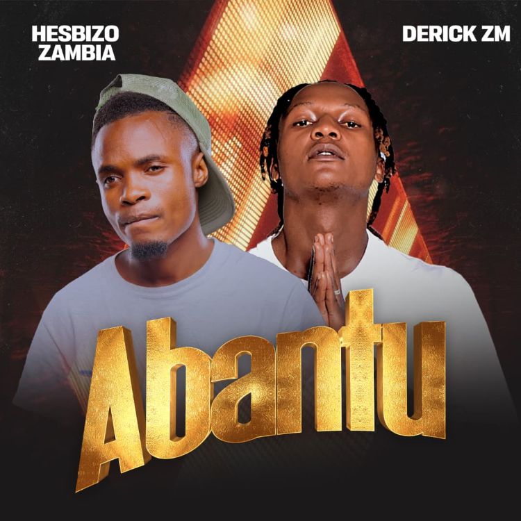 hesbizo zambia ft. derrickel zm abantu