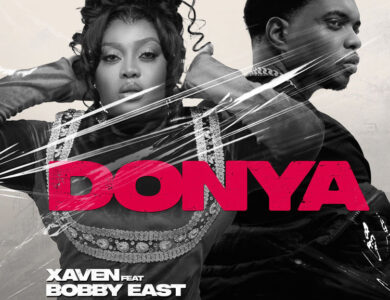 xaven ft. bobby east donya