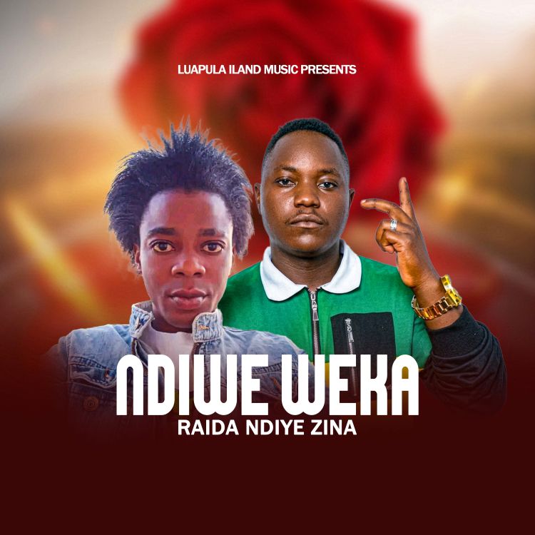 Raida Ndiye Zina - Ndiwe Weka