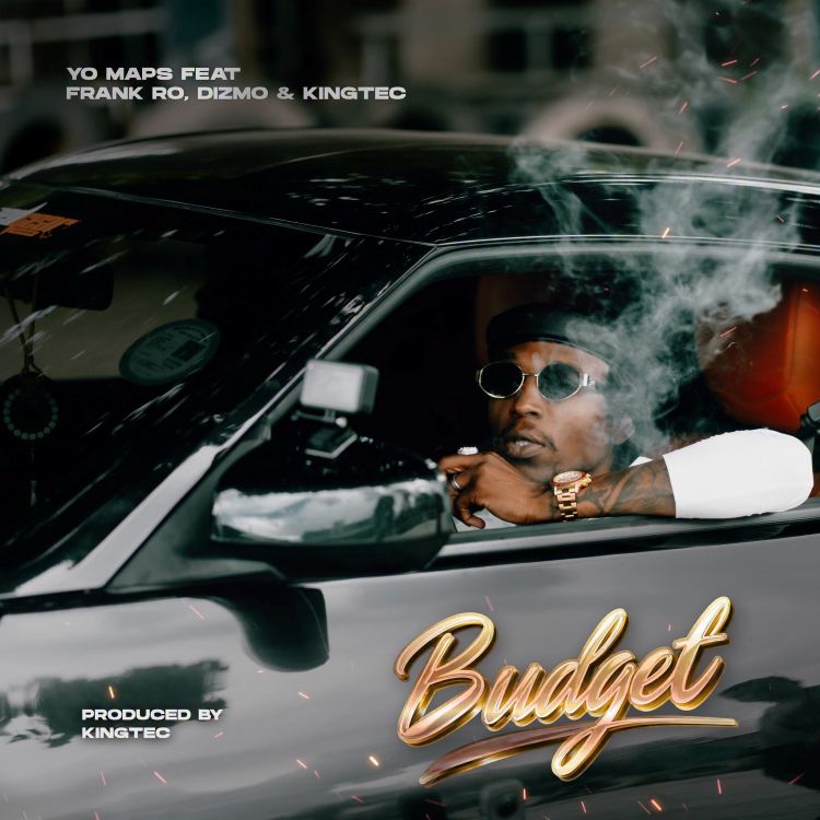 Yo Maps, Frank Ro, Dizmo, KingTec - Budget Mp3 Download