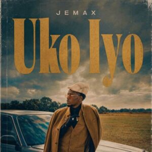 Jemax - Uko Iyo