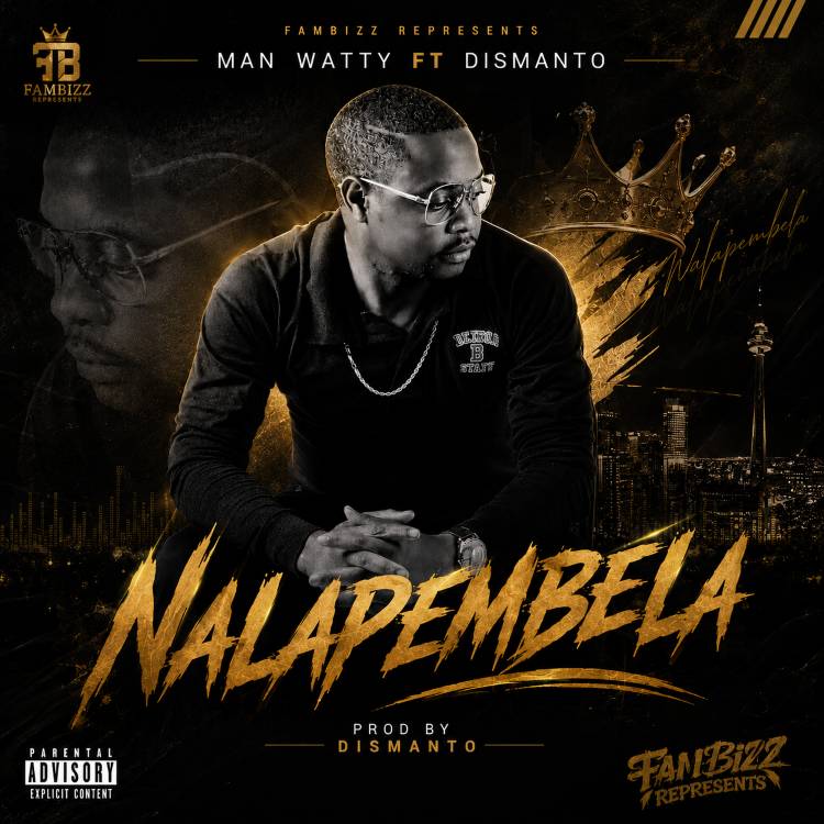Man Watty Ft. Dismanto - NKalapembela