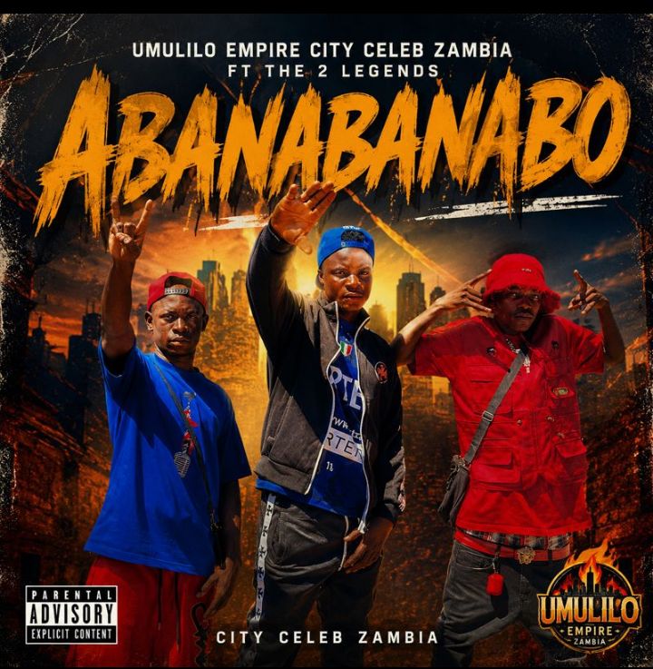 umulilo empire city celeb zm ft. the 2 legends abana banabo