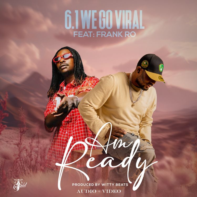 6.1 Wegoviral Ft. Frank Ro - Am Ready