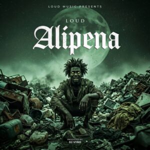 Loud - Alipena (Prod. By DJ Vyro)